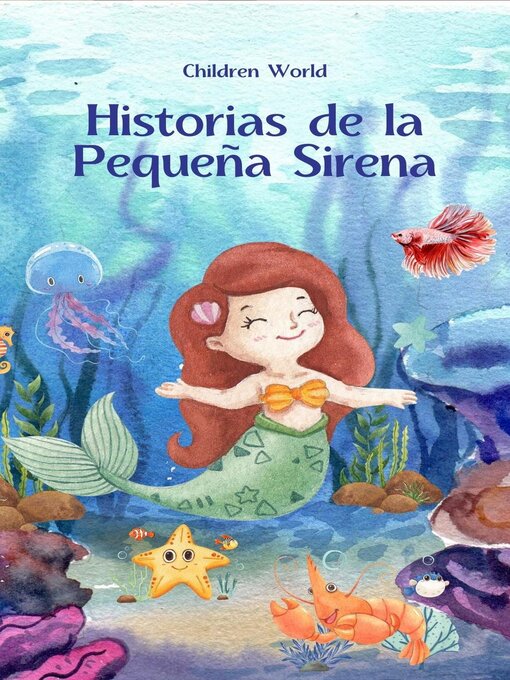 Title details for Historias de la Pequeña Sirena by Children World - Available